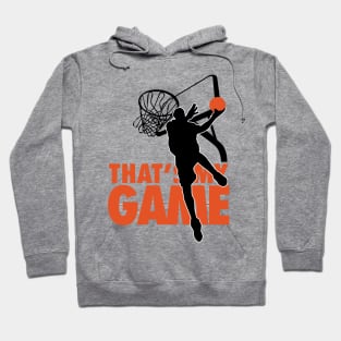 That's my game Hoodie